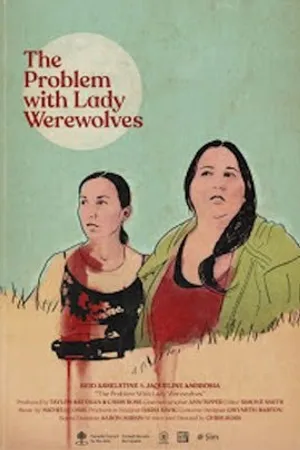 Постер к фильму The Problem With Lady Werewolves (2019)
