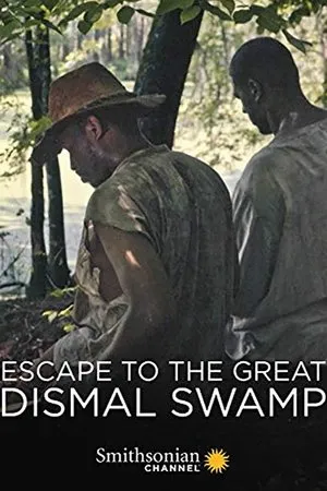 Постер к фильму Escape to the Great Dismal Swamp (2018)