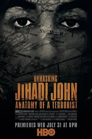 Постер к фильму Unmasking Jihadi John: Anatomy of a Terrorist (2019)