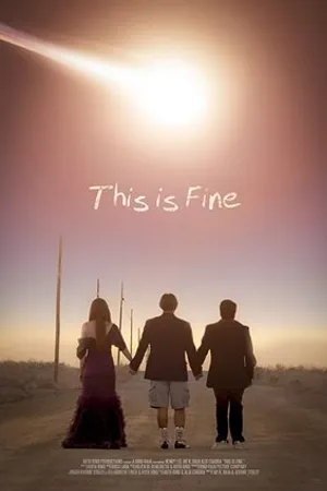 Постер к фильму This Is Fine (2019)