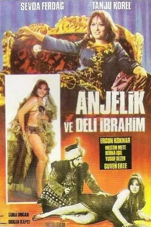 Постер к фильму Anjelik ve Deli Ibrahim (1968)