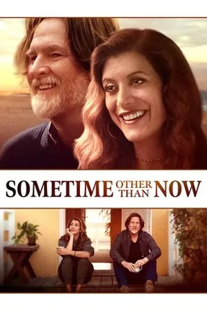 Постер к фильму Sometime Other Than Now (2019)