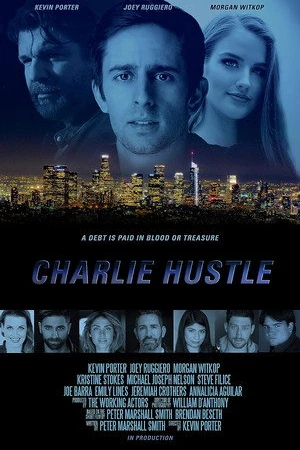 Постер к фильму Charlie Hustle (2022)