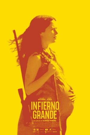 Постер к фильму Infierno grande (2019)
