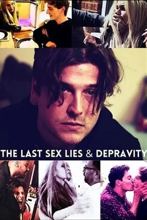 Постер к фильму The Last Sex Lies & Depravity (2019)