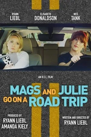 Постер к фильму Mags and Julie Go on a Road Trip. (2020)