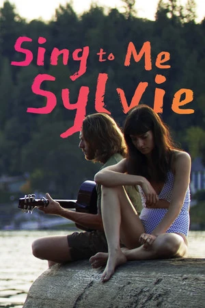 Постер к фильму Sing to Me Sylvie (2021)