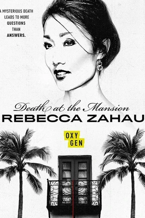 Постер к сериалу Death at the Mansion: Rebecca Zahau (2019)