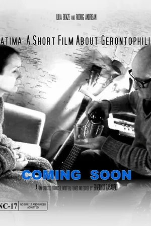Постер к фильму Fatima: A Short Film About Gerontophilia (-)