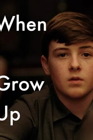 Постер к фильму When I Grow Up (2019)