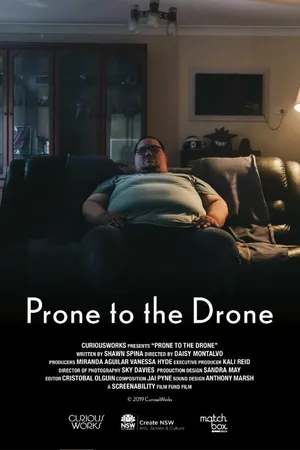 Постер к фильму Prone to the Drone (2019)