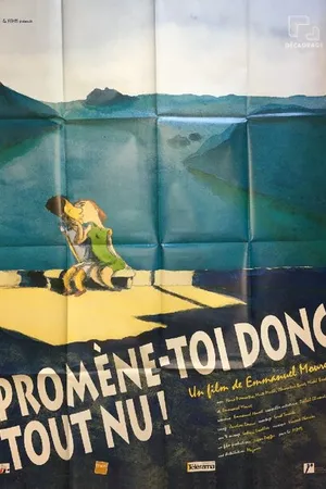 Постер к фильму Promène-toi donc tout nu! (1999)