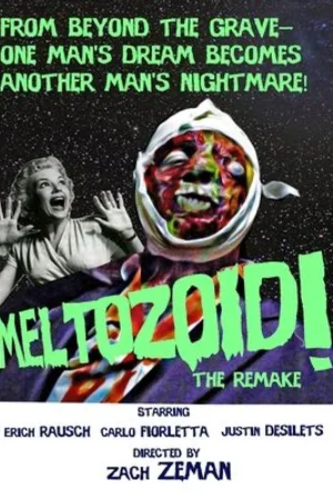 Постер к фильму Meltozoid-The Remake (2019)