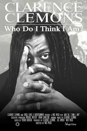 Постер к фильму Clarence Clemons: Who Do I Think I Am? (2019)