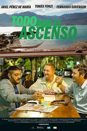 Постер к фильму Todo por el ascenso (2019)