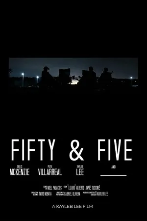 Постер к фильму Fifty & Five (2019)