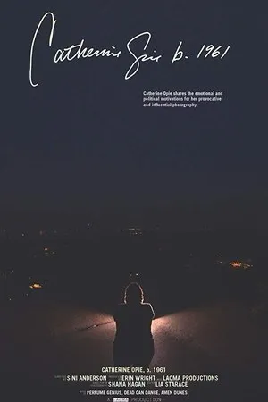 Постер к фильму Catherine Opie b. 1961 (2019)