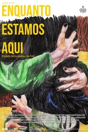 Постер к фильму Enquanto estamos aqui (2019)