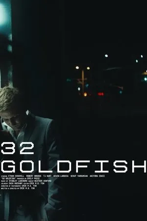 Постер к фильму 32 Goldfish (2020)