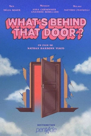 Постер к мультфильму What's behind that door? (2018)