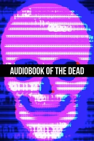 Постер к фильму Audiobook of the Dead (2019)
