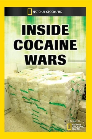 Постер к сериалу Inside Cocaine Wars (2012)