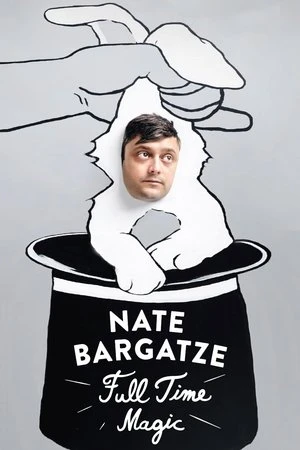 Постер к фильму Nate Bargatze: Full Time Magic (2015)