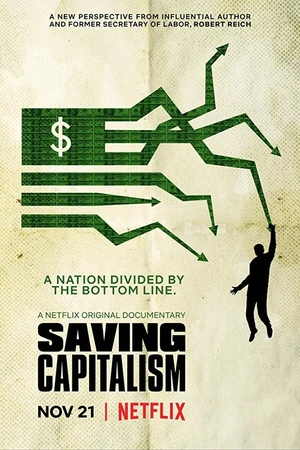 Постер к фильму Saving Capitalism (2017)