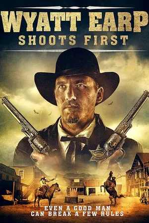 Постер к фильму Wyatt Earp Shoots First (2019)