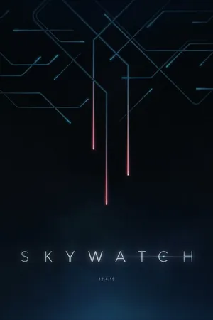 Постер к фильму Skywatch (2019)
