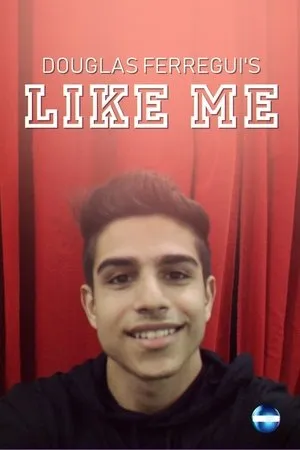 Постер к сериалу Douglas Ferregui's Like Me (2018)