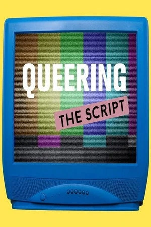 Постер к фильму Queering the Script (2019)