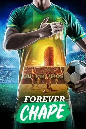 Постер к фильму Para Sempre Chape (2018)