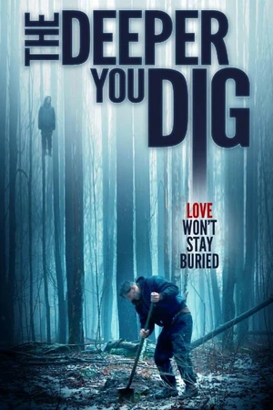 Постер к фильму Чем глубже копаешь (2019)