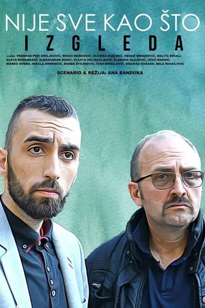 Постер к фильму Nije sve kao sto izgleda (2019)