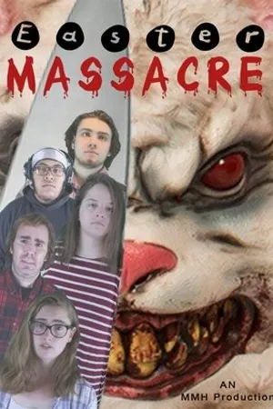Постер к фильму Easter Massacre (2019)