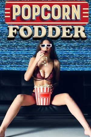 Постер к сериалу Popcorn Fodder (2019)