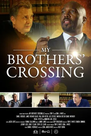 Постер к фильму My Brothers' Crossing (-)