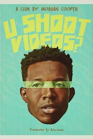 Постер к фильму U Shoot Videos? (2019)