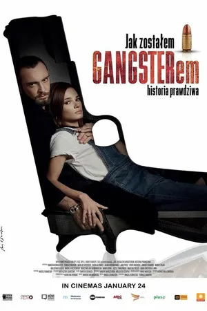 Постер к фильму Как я стал гангстером. Правдивая история (2019)