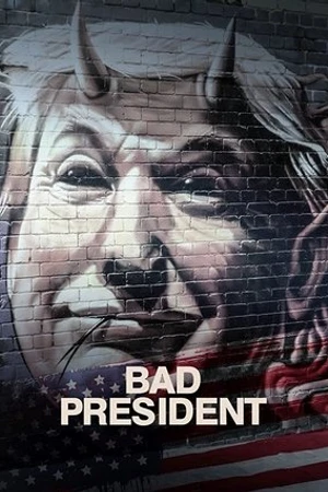 Постер к фильму Bad President (2021)