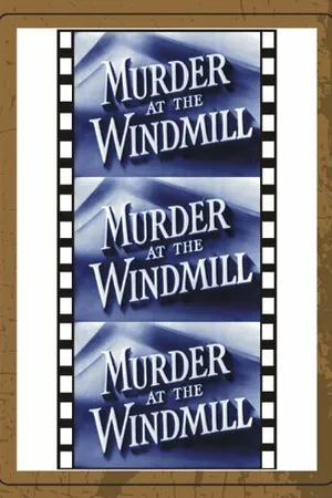 Постер к фильму Murder at the Windmill (1949)