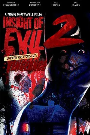 Постер к фильму Insight of Evil 2: Vengeance (2019)
