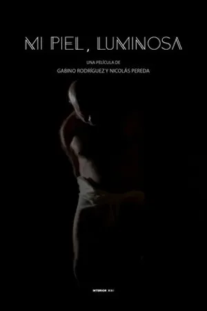 Постер к фильму Mi piel, luminosa (2019)