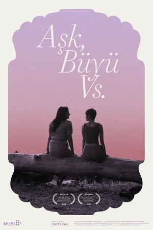 Постер к фильму Aşk, Büyü vs (2019)