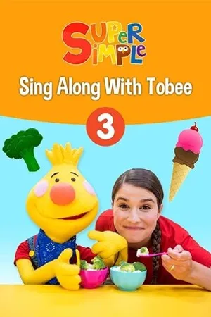 Постер к фильму Sing Along With Tobee 1 - Super Simple (2019)