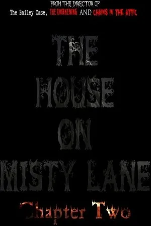Постер к фильму The House On Misty Lane: Chapter Two (2020)