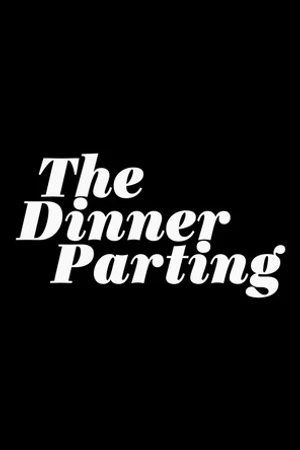 Постер к фильму The Dinner Parting (2022)