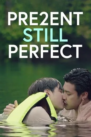 Постер к фильму Present Still Perfect (2020)