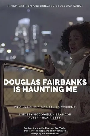 Постер к фильму Douglas Fairbanks is Haunting Me (2019)